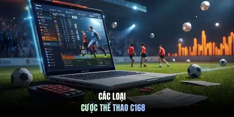 Các loại cược thể thao C168