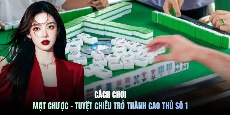 Cách chơi mạt chược