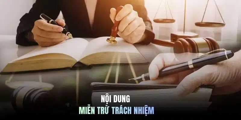 Nội dung miễn trừ trách nhiệm