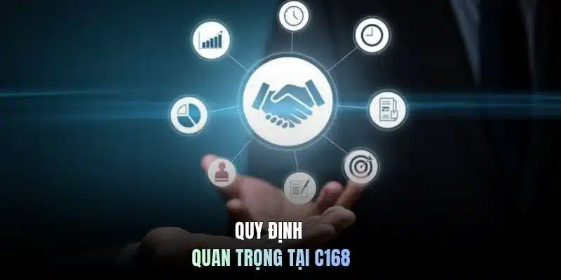 Quy định quan trọng tại C168